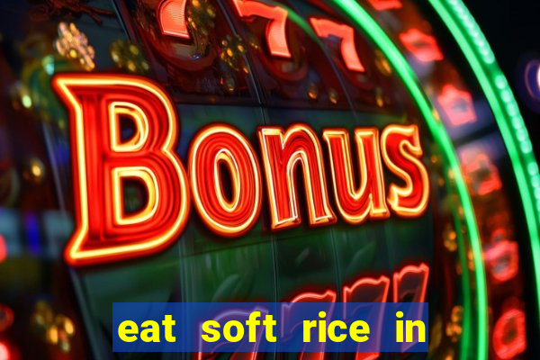 eat soft rice in another world pt br